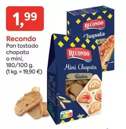 Recondo - Pan Tostado Chapata O Mini