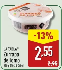 La Tabla - Zurrapa De Lomo