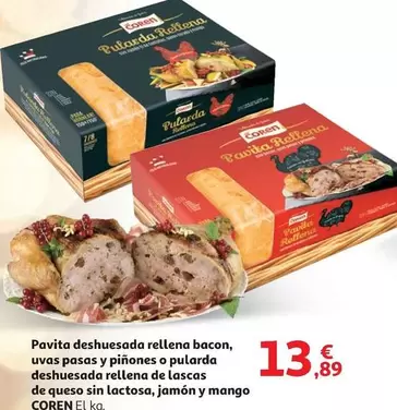 Coren - Pavita Deshuesada Rellena Bacon, Uvas Pasas Y Pinones O Pularda Deshuesada Rellena De Lascas De Queso Sin Lactosa, Jamón Y Mango