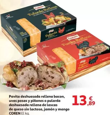 Coren - Pavita Deshuesada Rellena Bacon, Uvas Pasas Y Pinones O Pularda Deshuesada Rellena De Lascas De Queso Sin Lactosa, Jamón Y Mango