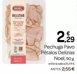 Noel - Pechuga Pavo Petalos Delizias
