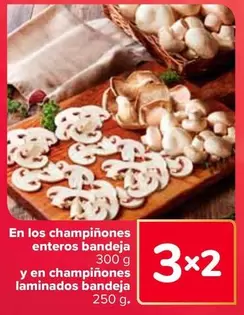 En Los Champinones Enteros Bandeja Y En Champinones Laminados Bandeja