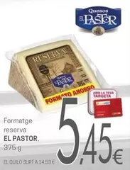 El Pastor - Formatge Reserva