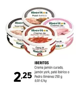 Ibéritos - Crema Jamon Curado, Jamon York, Pate Iberico O Pedro Ximenez
