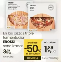 Eroski - En Las Pizzas Triple Fermentacion