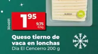 Dia El Cencerro - Queso Tierno De Vaca En Lonchas 