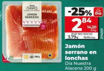 Dia Nuestra Alacena - Jamón Serrano En Lonchas