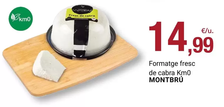 Montbrú - Formatge Fresc De Cabra