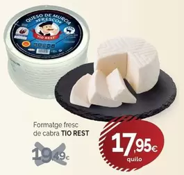 tio Rest - Formatge Fresc De Cabra