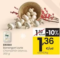 Eroski - Champiñón Blanco
