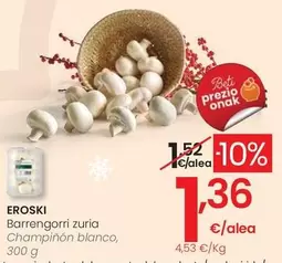 Eroski - Champiñón Blanco