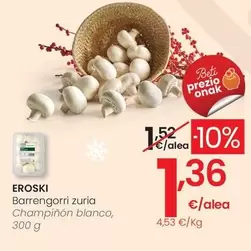 Eroski - Champinon Blanco