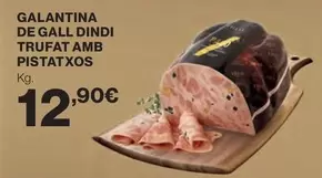 Galantina De Gall Dindi Trufat Amb Pistatxos