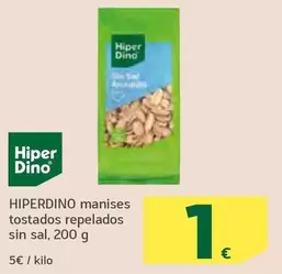 Hiperdino - Manises Tostados Repelados Sin Sal