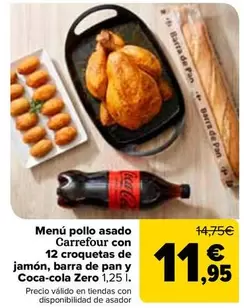 Carrefour - Menú Pollo Asado 12 Croquetas De Jamón, Barra De Pan Y Coca-Cola Zero