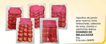 Dominio De Belalcazar - Aperitivo De Jamón Gran Reserva, Lomo Embuchado, Cabecero De Lomo, Chorizo O Salchichón Ibérico
