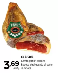 el chato - Centro Jamón Serrano Bodega Deshuesado Al Corte