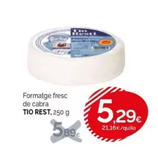 tio Rest - Formatge Fresc De Cabra