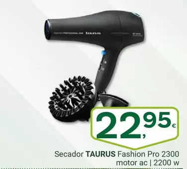 Taurus - Secador Fashion Pro 2300 Motor Ac
