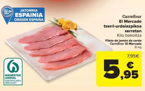 Carrefour El Mercado - Filete De Jamón De Cerdo