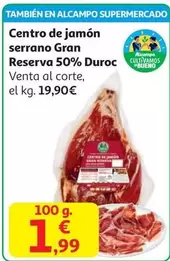 alcampo - Centro De Jamón Serrano Gran Reserva 50% Duroc