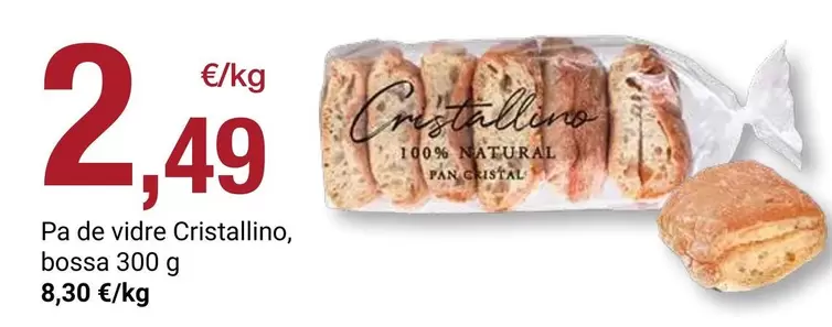 Cristal - Pa De Vidre ino, Bossa