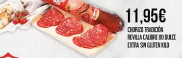 Revilla - Chorizo Tradición  Calibre 80 Dulce Extra Sin Gluten