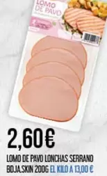 Serrano - Lomo De Pavo Lonchas
