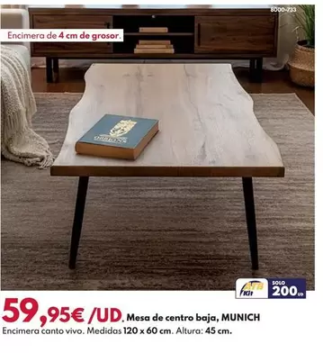 Mesa De Centro Baja, Munich