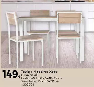 Taula + 4 Cadires Xobe