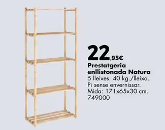 Natura - Prestatgeria Enllistonada