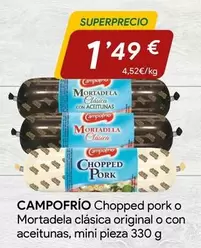 Campofrío - Chopped Pork O Mortadela Clasica Original O Con Aceitunas