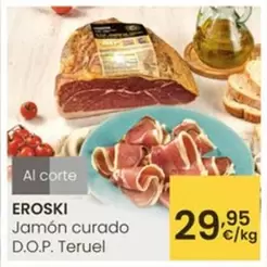 Eroski - Jamon Curado D.O.P. Teruel