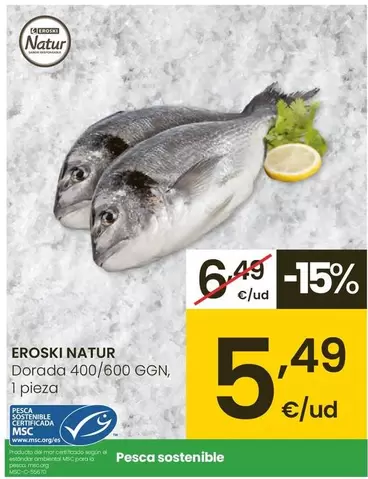 Eroski Natur - Dorada 400/600 GGN