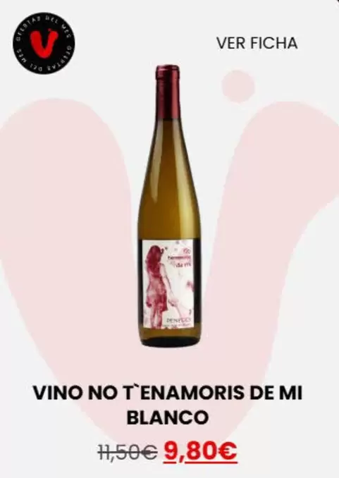 No T'enamoris De Mi - Vino Blanco