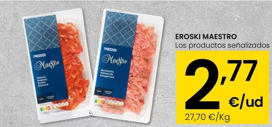 Eroski Maestro - Los Productos Senalizados