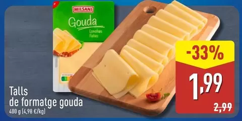 Milsani - Talls De Formatge Gouda