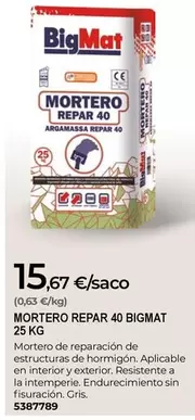 Bigmat - Mortero Repar 40