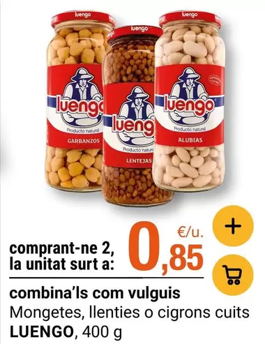 Luengo - Mongetes, Llenties O Cigrons Cuits