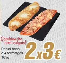 Panini -  Baco O 4 Formatges