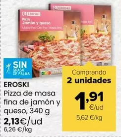 Eroski - Pizza De Masa Fina De Jamon Y Queso