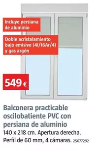 Balconera Practicable-Oscilobatiente PVC Con Persiana De Aluminio 