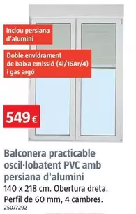Balconera Practicable-Oscilobatiente PVC Con Persiana De Aluminio 