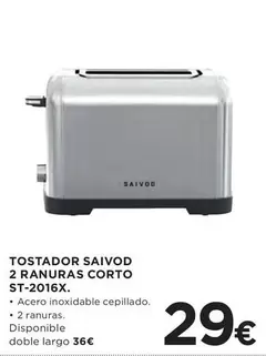 Saivod - Tostadora  2 Ranuras Corto ST-2016X