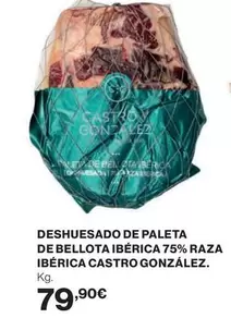 zara - Deshuesado De Paleta De Bellota Iberica 75% Raza Iberica Castro Gonzalez
