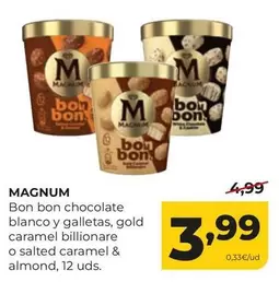 Magnum - Bon Bon Chocolate Blanco Y Galletas, Gold Carmel Billionare O Saited Caramel & Almond