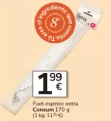 Consum - Fuet Espetec Extra
