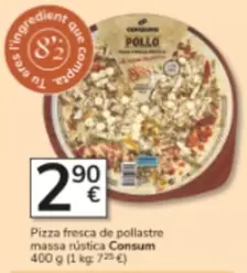 Consum - Pizza Fresca De Pollastre Massa Rústica