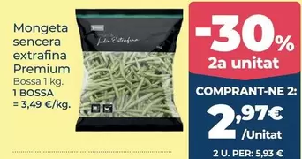 Premium - Mongeta Sencera Extrafina