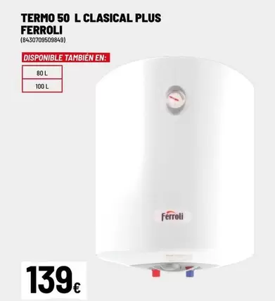 Ferroli - Termo 50 L Clasical Plus